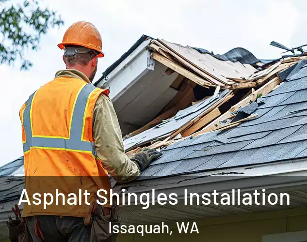  Asphalt Shingles Installation Issaquah, WA