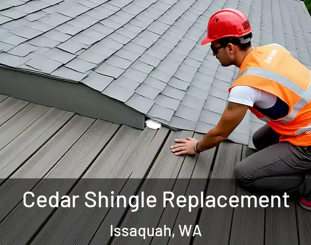  Cedar Shingle Replacement Issaquah, WA