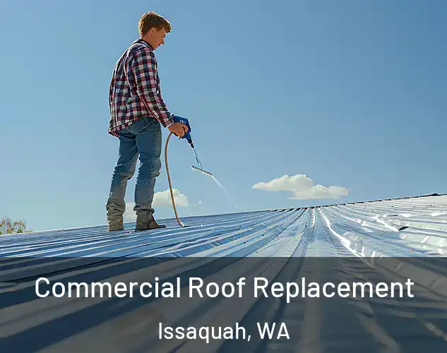  Commercial Roof Replacement Issaquah, WA