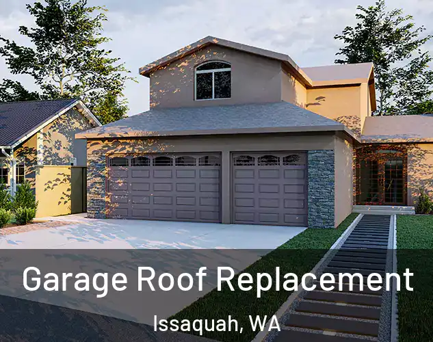  Garage Roof Replacement Issaquah, WA