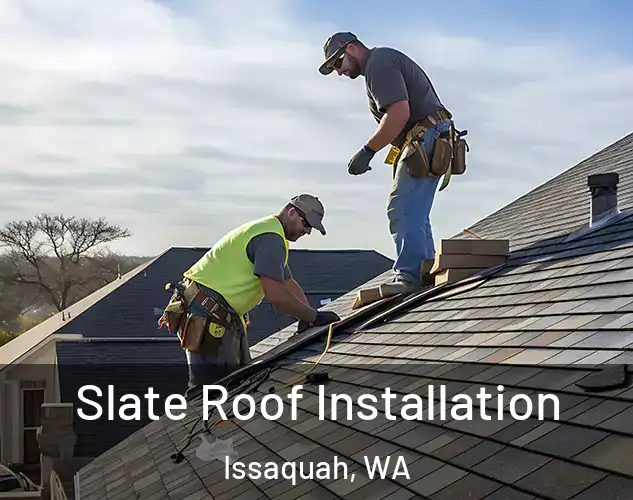  Slate Roof Installation Issaquah, WA